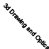 3d Drawing and Optical Illusions: How to Draw Optical Illusions and 3d Art Step