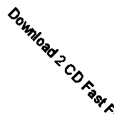 Download 2 CD Fast Free UK Postage 016861863425