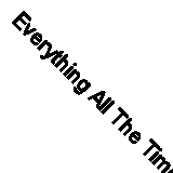 Everything All The Time BoxSets Fast Free UK Postage 098787069020