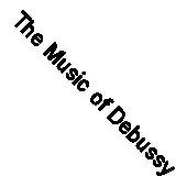The Music of Debussy for Solo Guitar - 9781513472126