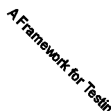 A Framework for Testing Cross-Cultural Pragmatics (Technical Report, No. 2) by 