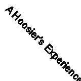 A Hoosier's Experience Western Europe, Notes on the Way (Classic Reprint)