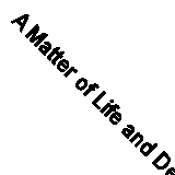 A Matter of Life and Death By Andy Marr