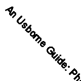 An Usborne Guide: Photography-Butterfield, Moira,Peach, Susan-Paperback-07460010