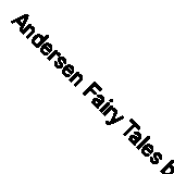 Andersen Fairy Tales by Ershov,Kirill, Musica Viva Ko | CD | condition very good