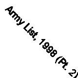 Army List, 1998 (Pt. 2) by Stationery Office (Great Britain)