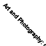 Art and Photography: covers every major school, style and name and includes wor