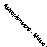 Astropioneers - Music by The Eternals CD Come New Like New Soundtrack