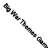 Big War Themes Games Fast Free UK Postage