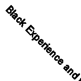 Black Experience and the Empire (Oxford History of the British  .9780199260294