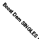 Boost Dem SINGLES Fast Free UK Postage 5021620910673