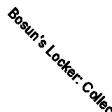 Bosun's Locker: Collected Articles 1962-1973 By Stan Hugill