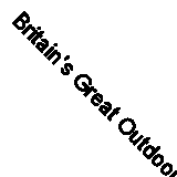 Britain's Great Outdoors