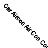 Car Aircon Air Con Conditioning Top up Recharge Refill Regas DIY Gas Can