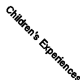 Children's Experiences of Welfare in Modern Britain by Jonathan Taylor, Sian ...