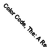 Color Code, The: A Revolutionary Eating Plan for Optimum Health, New, Joseph, Ja