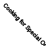 Cooking for Special Occasions by Not Available (Hardcover)