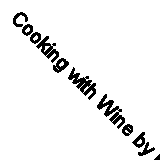 Cooking with Wine by Fiona Beckett (Hardcover, 2005)