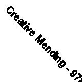 Creative Mending - 9780804854740