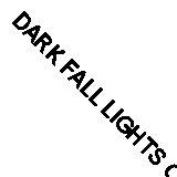 DARK FALL LIGHTS OUT DIR CUT PC DVD DVD Fast Free UK Postage 8718144470284