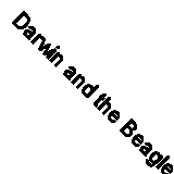 Darwin and the Beagle By Alan Moorehead. 0517404923
