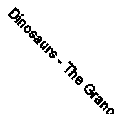 Dinosaurs - The Grand Tour: Everything ..., Pim, Keiron