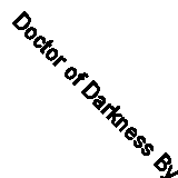 Doctor of Darkness By Suresh