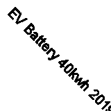 EV Battery 40kwh 2019