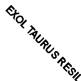 EXOL TAURUS RESILIENT 10W-40 FULLY SYNTHETIC ENGINE OIL (M385)
