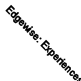 Edgewise: Experiences of some Anglican by Hannah WardJennifer Wild (PB 2021)