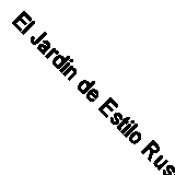 El Jardin de Estilo Rustico (Spanish Edition) by Harte, Sunniva