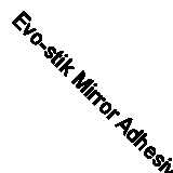 Evo-stik Mirror Adhesive 290ml Cartridge