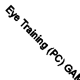 Eye Training (PC) GAMES Fast Free UK Postage 5016488118057