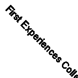 First Experiences Collection - 10 Books (Paperback) RRP £49.90