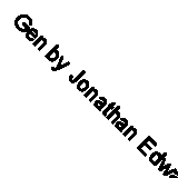 Gen by Jonathan Edwards, NEW Book, FREE & FAST Delivery, (Paperback)