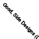 Good, Side Designs (Letts Guides to Sugarcraft), Adrian Westrope, Nicholas Lodge