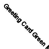 Greeting Card Green Magic Particles Wave Nature #51086