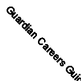 Guardian Careers Guide - Accountancy By Sarah Perrin