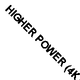 HIGHER POWER (4K ULTRA HD (Blu Ray) Region free.)