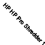 HP HP Pro Shredder 12 25L P5 Micro Cut 2814