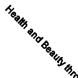 Health and Beauty through Aromatherapy By Blossom Kochhar
