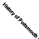 History of Portsmouth (Classic Reprint)