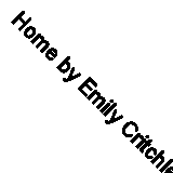 Home by Emily Critchley (Paperback, 2021)
