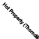 Hot Property (Thorndike Romance) By Carly Phillips