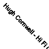 Hugh Cornwell - Hi Fi (CDr, Album, Promo)
