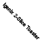 Igenix 2-Slice Toaster