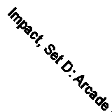 Impact, Set D: Arcade Games (Impact) by Blake, Mr Jon