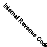 Internal Revenue Code Winter 2017 By CCH Publications