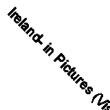 Ireland- in Pictures (Visual geography) By Lerner Publishing Group,Geography De