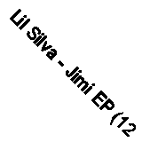 Lil Silva - Jimi EP (12